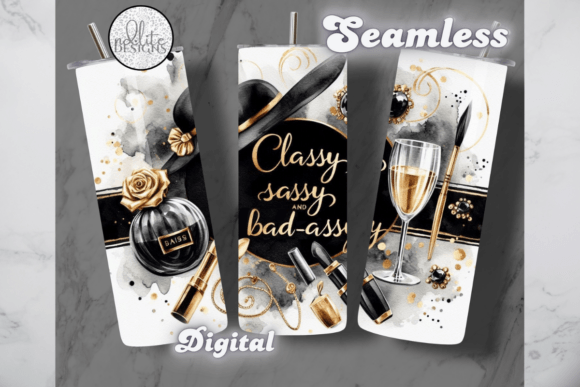 Classy Sassy Motivational Tumbler Wrap