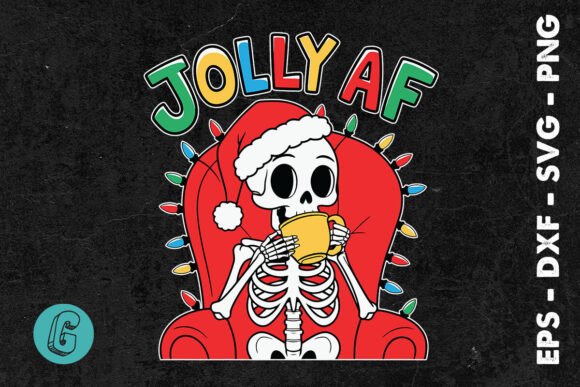 Jolly AF Skeleton Drinking Christmas SVG