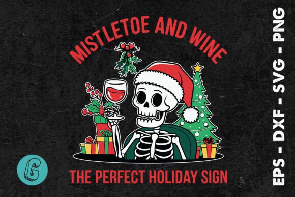 Mistletoe and Wine Perfect Xmas SVG